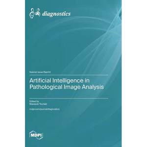 Artificial Intelligence in Pathological Image Analysis - Hardcover