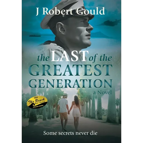 The Last of the Greatest Generation - Hardcover
