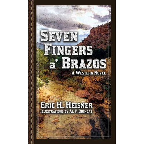 Seven Fingers a' Brazos: A Western Novel - Paperback