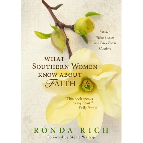The What Southern Women Know about Faith Softcover - Paperback
