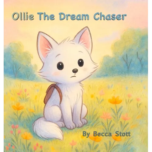 Ollie The Dream Chaser - Hardcover
