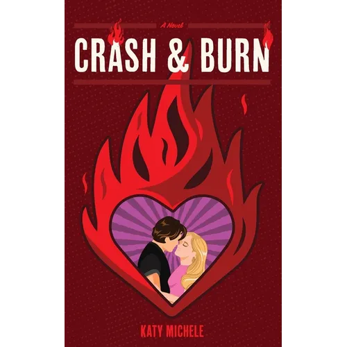 Crash & Burn - Paperback