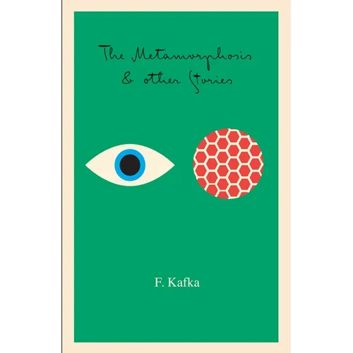 The Metamorphosis: And Other Stories - Paperback