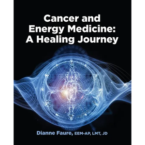 Cancer and Energy Medicine: A Healing Journey - Paperback