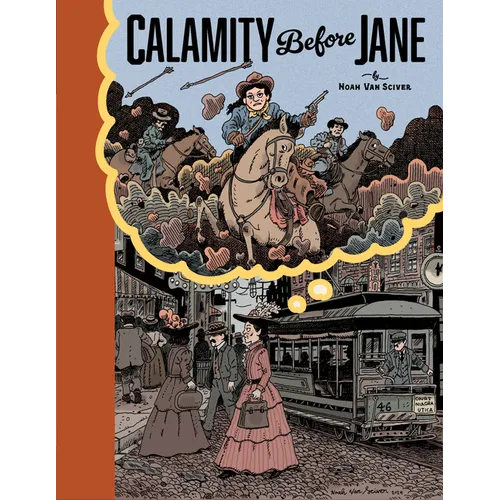 Calamity Before Jane: A Toon Graphic - Hardcover