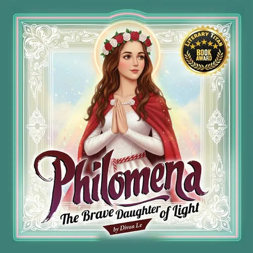 Philomena: The Brave Daughter of Light - Paperback