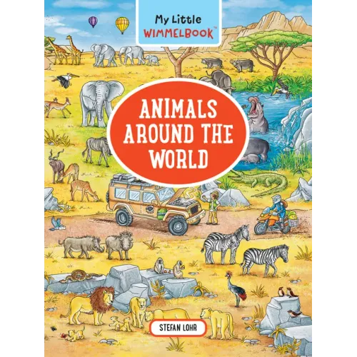 My Little Wimmelbook(r) - Animals Around the World: A Look-And-Find Book (Kids Tell the Story) - Board Book