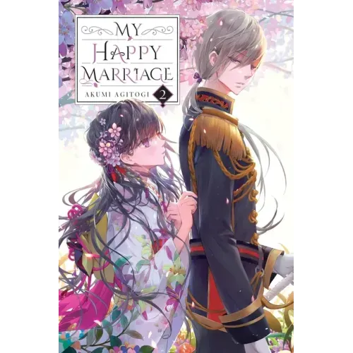 My Happy Marriage, Vol. 2 (Light Novel): Volume 2 - Paperback