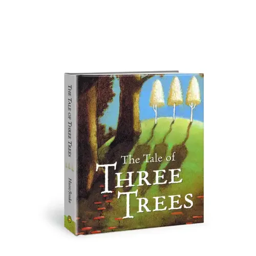 The Tale of Three Trees: A Traditional Folktale - Board Book