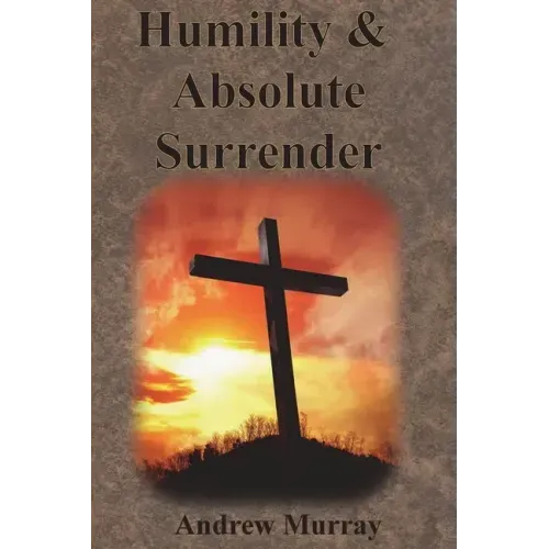Humility & Absolute Surrender - Paperback