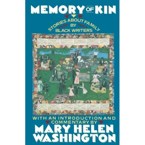 Memory of Kin: Stories About Family by Black Writers - Paperback