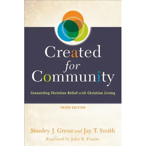 Created for Community: Connecting Christian Belief with Christian Living - Paperback