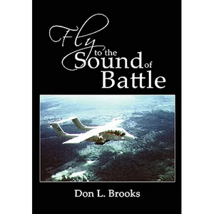 Fly to the Sound of Battle - Hardcover