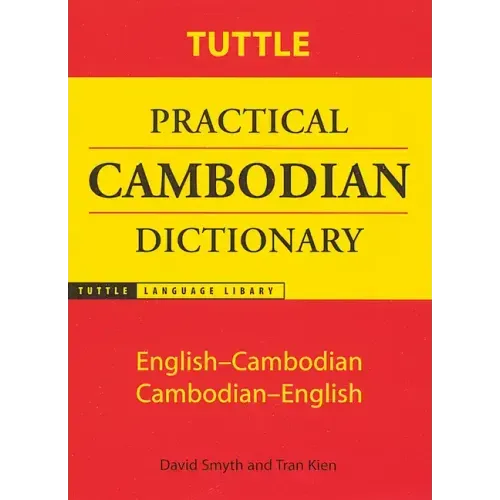 Tuttle Practical Cambodian Dictionary: English-Cambodian Cambodian-English - Paperback