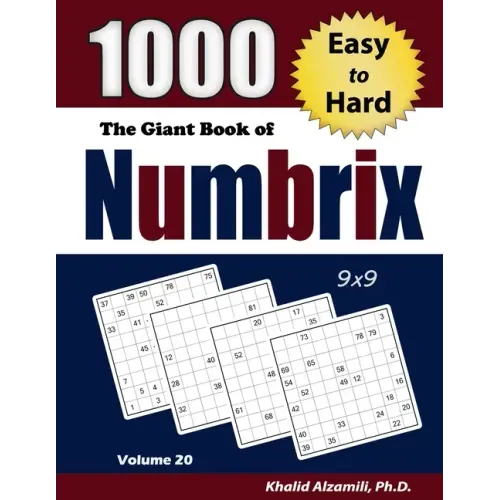 The Giant Book of Numbrix: 1000 Easy to Hard: (9x9) Puzzles - Paperback