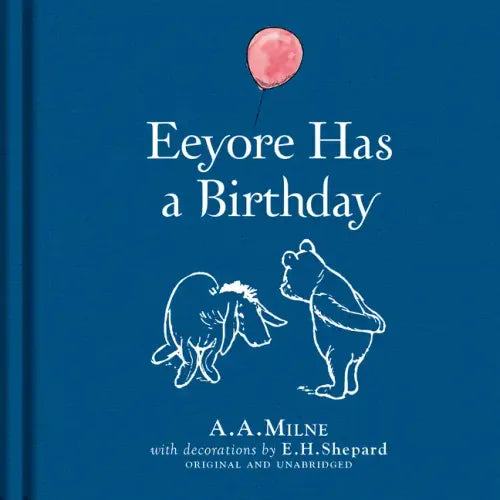 Winnie-The-Pooh: Eeyore Has a Birthday - Hardcover