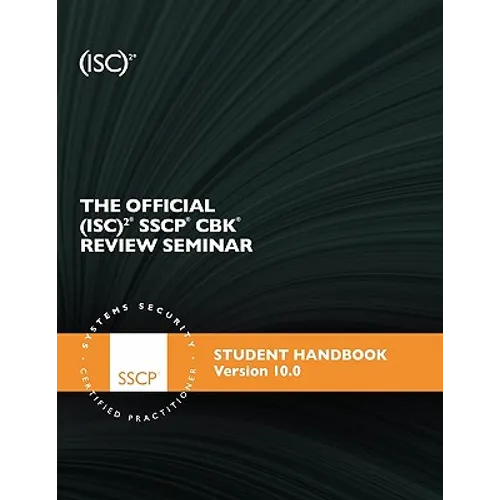 The Official (ISC)2 SSCP Review Seminar Student Manual v10 - Paperback