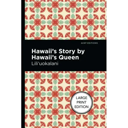 Hawaii's Story by Hawaii's Queen - Hardcover
