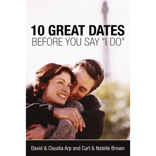 10 Great Dates Before You Say 'i Do' - Paperback