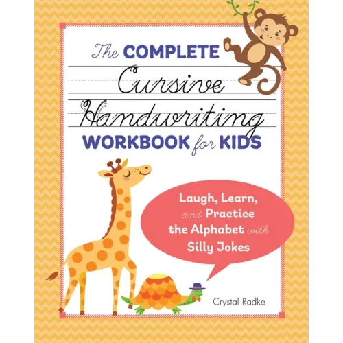The Complete Cursive Handwriting Workbook for Kids: Laugh, Learn, and Practice the Alphabet with Silly Jokes