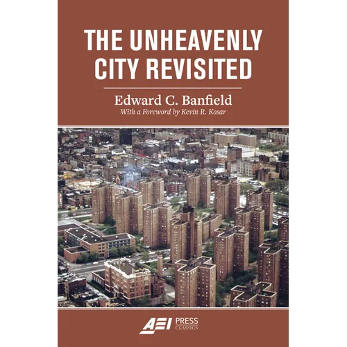 The Unheavenly City Revisited - Paperback