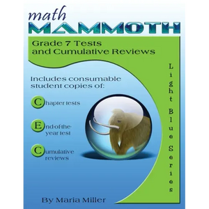Math Mammoth Grade 7 Tests and Cumulative Reviews - Paperback