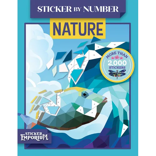 Sticker by Number Nature: Sticker Emporium - Paperback