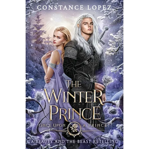 The Winter Prince: A Beauty and the Beast Retelling - Paperback