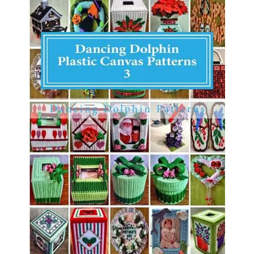 Dancing Dolphin Plastic Canvas Patterns 3: DancingDolphinPatterns.com - Paperback