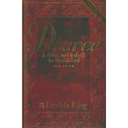 Decree Third Edition: Decree a thing and it shall be established
