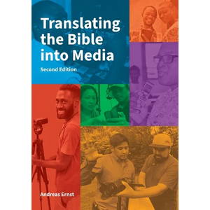 Translating the Bible into Media, Second Edition - Paperback