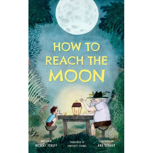 How to Reach the Moon - Hardcover