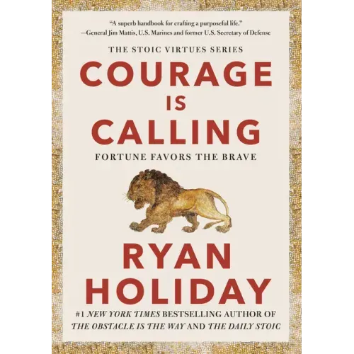 Courage Is Calling: Fortune Favors the Brave - Hardcover
