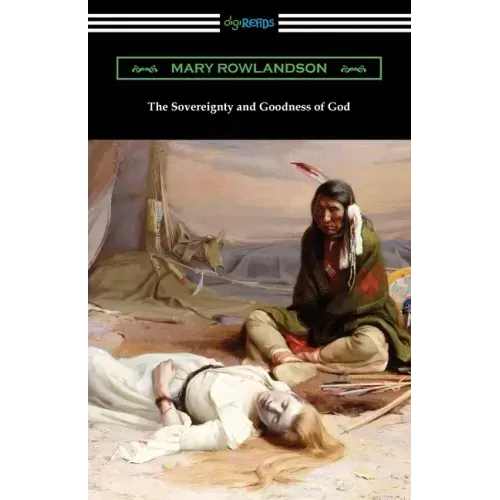 The Sovereignty and Goodness of God - Paperback