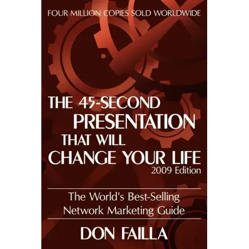 The 45 Second Presentation That Will Change Your Life - Paperback