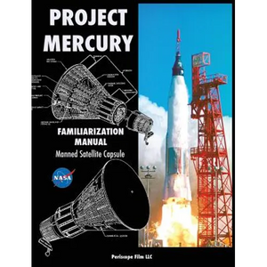 Project Mercury Familiarization Manual Manned Satellite Capsule - Hardcover