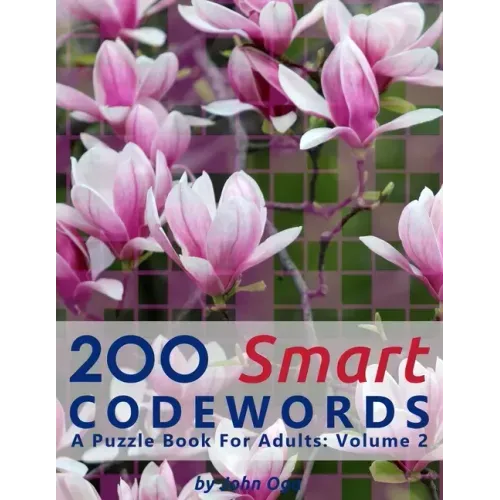 200 Smart Codewords: A Puzzle Book For Adults: Volume 2 - Paperback