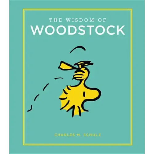 The Wisdom of Woodstock - Hardcover