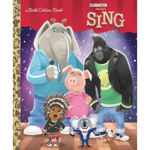Illumination's Sing Little Golden Book - Hardcover