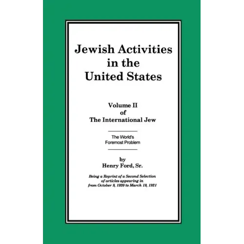 The International Jew Volume II: Jewish Activities in the United States - Paperback
