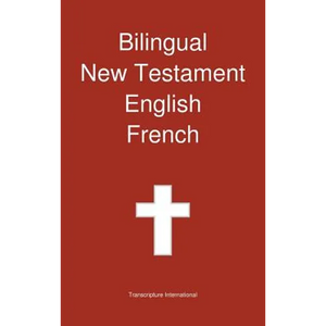 Bilingual New Testament, English - French - Hardcover
