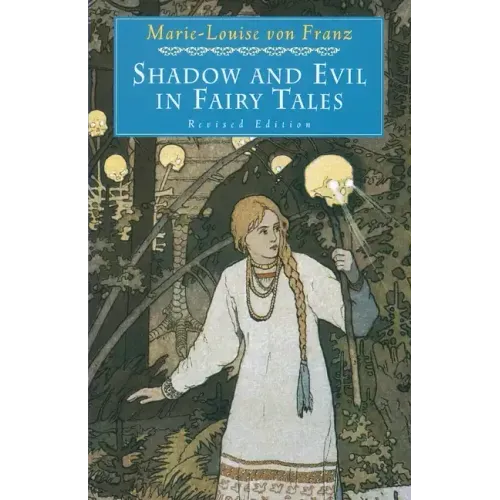 Shadow and Evil in Fairy Tales: Revised Edition - Paperback