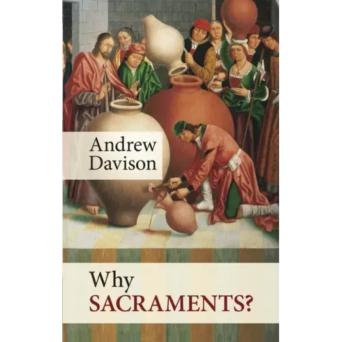 Why Sacraments? - Paperback