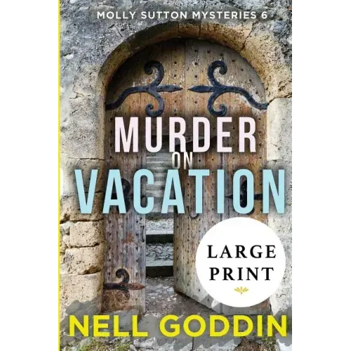 Murder on Vacation: (Molly Sutton Mysteries 6) LARGE PRINT - Paperback