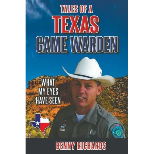 Tales of a Texas Game Warden - Paperback