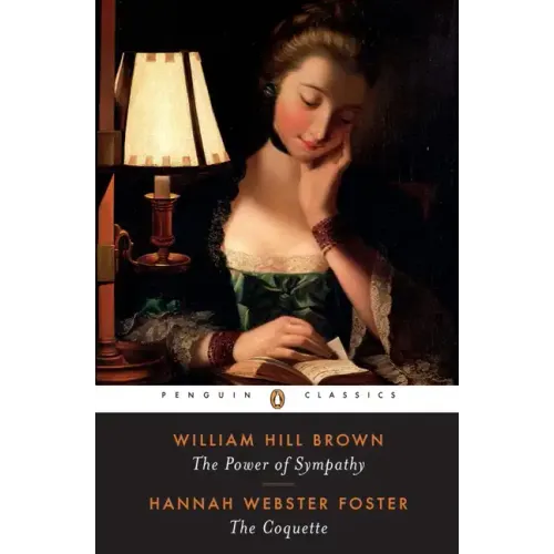 The Power of Sympathy and the Coquette - Paperback