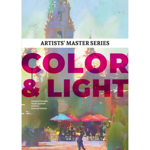Artists' Master Series: Color and Light - Hardcover