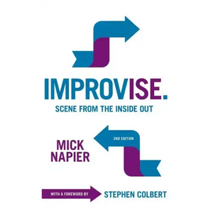 Improvise. Scene from the Inside Out - Hardcover