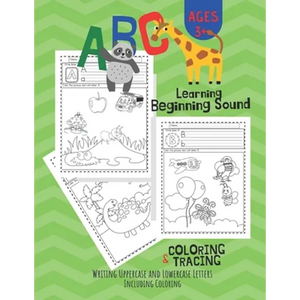 ABC Letter Learning Beginning Sound, Coloring and Writing: workbook for Pre K, Kindergarten and Kids Ages 3-6 activity books - Paperback