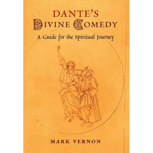Dante's Divine Comedy: A Guide for the Spiritual Journey - Hardcover